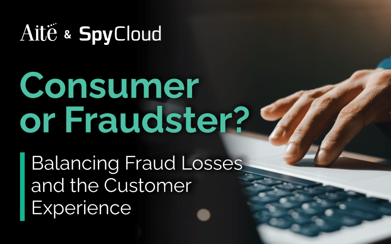 Consumer or Fraudster? Webinar with Aite and SpyCloud