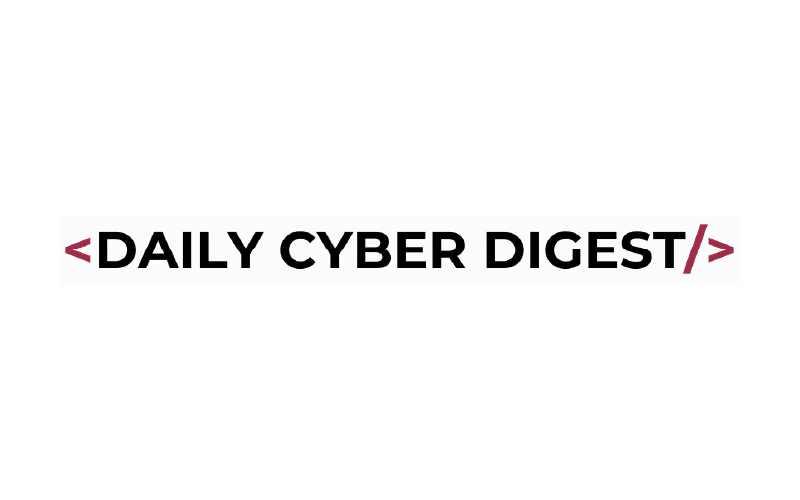 Daily Cyber Digest