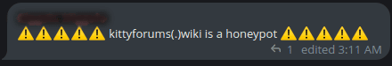 Message alleging that Kitty Forums is a honeypot
