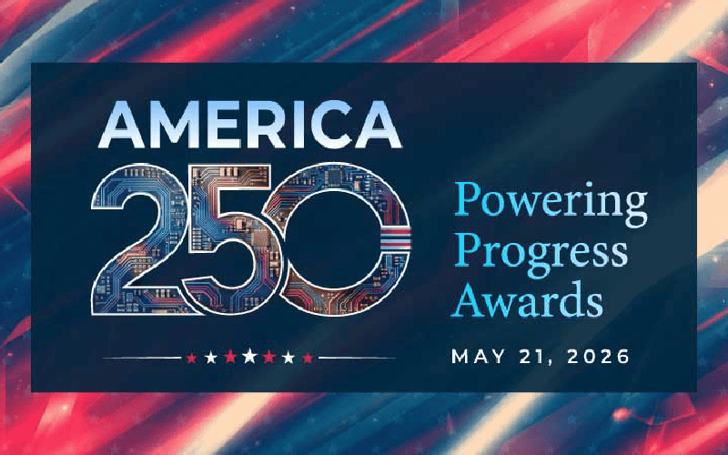 America 250 Powering Progress Awards 2026 celebrating innovation and progress in the USA.