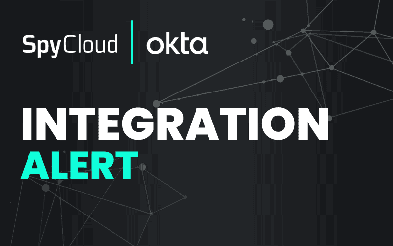 SpyCloud and Okta integration alert for enhanced security monitoring.