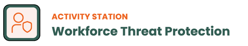 Workforce Threat Protection
