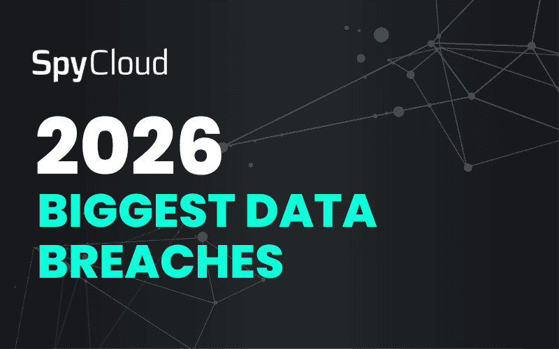 SpyCloud report on the biggest data breaches of 2026.